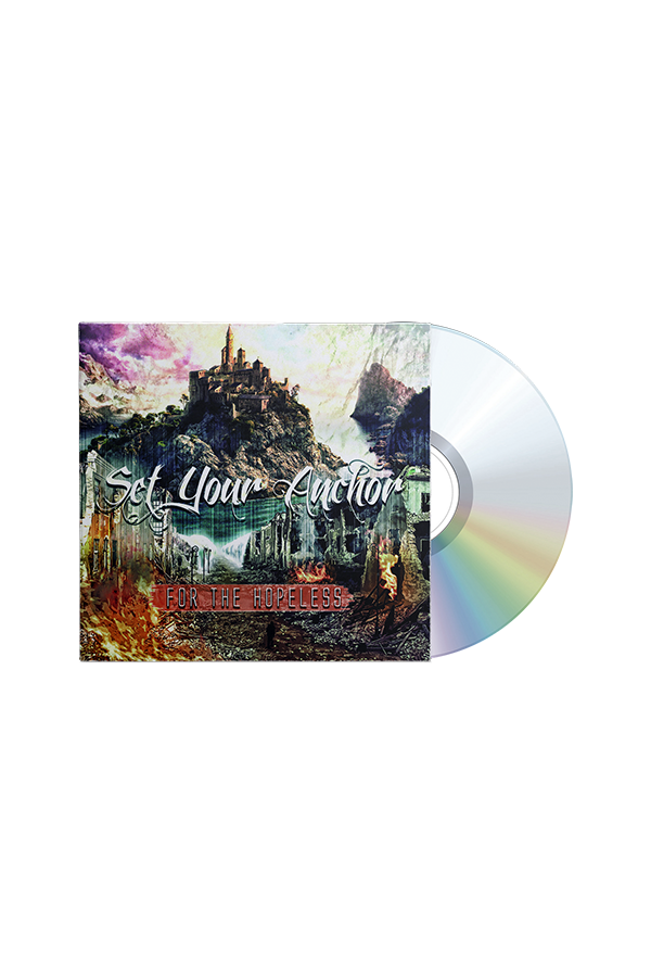 Set Your Anchor - For The Hopeless EP