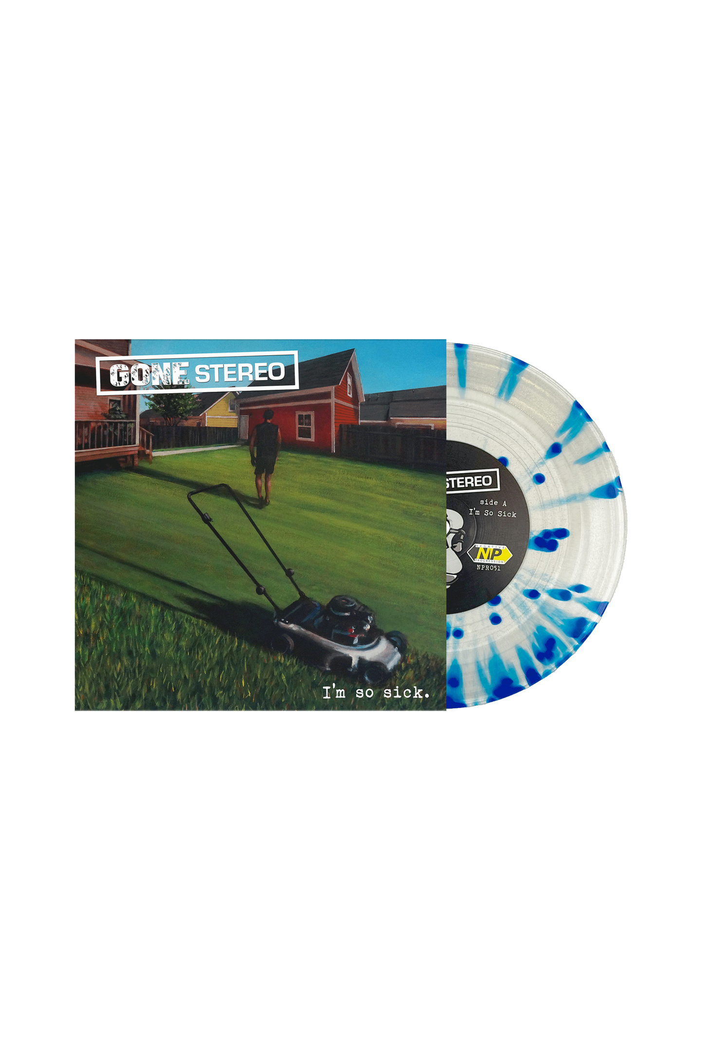 Gone Stereo - “I’m So Sick” 7”