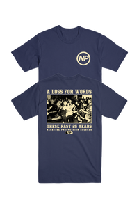 A Loss For Words - 25 Years Tee