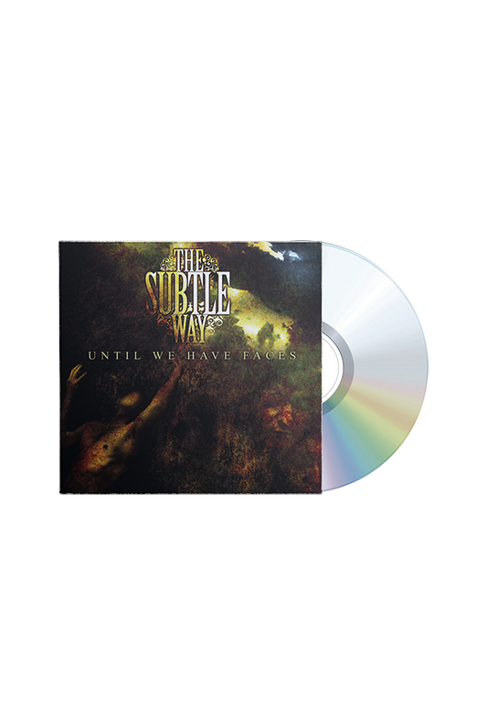 The Subtle Way -  Until We Have Faces EP