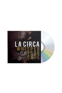 La Circa -  Whisper Your Fate EP